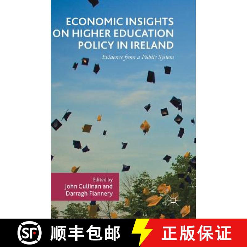 【3-4周达】Economic Insights on Higher Education Policy in Ireland : Evidence from a Public System [9783319485522]