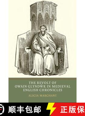 【3-4周达】The Revolt of Owain Glyndŵr in Medieval English Chronicles [9781903153550]
