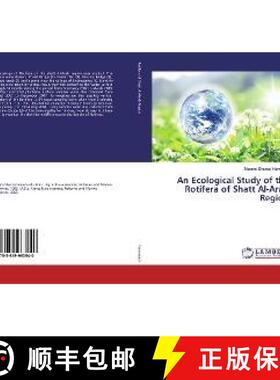 预订 An Ecological Study of the Rotifera of Shatt Al-Arab Region [9783659963940]