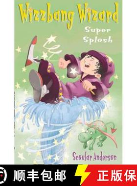 【3-4周达】Super Splosh (Wizzbang Wizard, Book 1) [9780007190058]