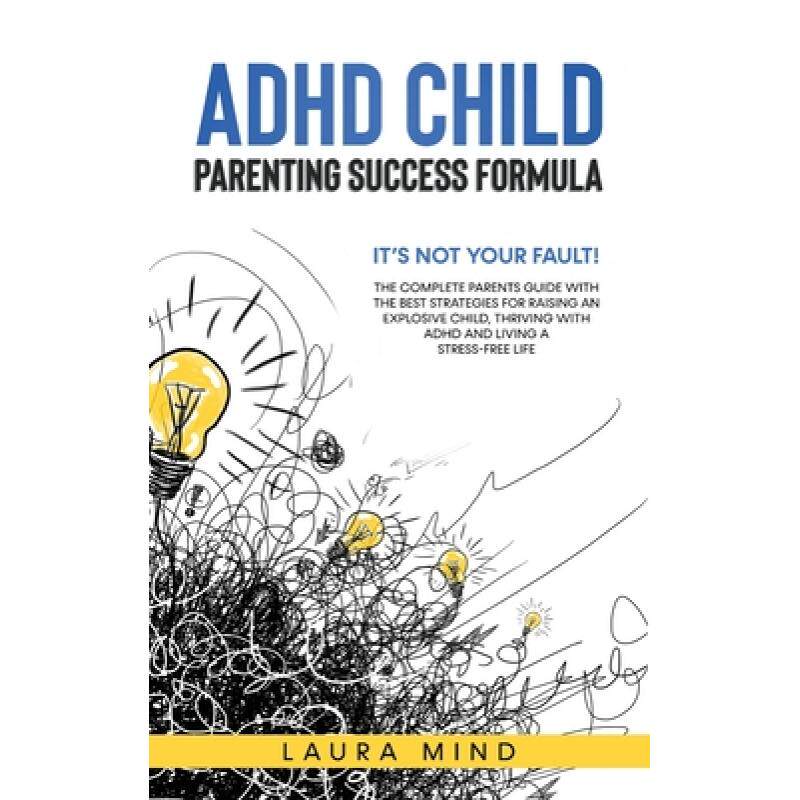 预订 adhd child: its not your fault! the. [9781802310627]