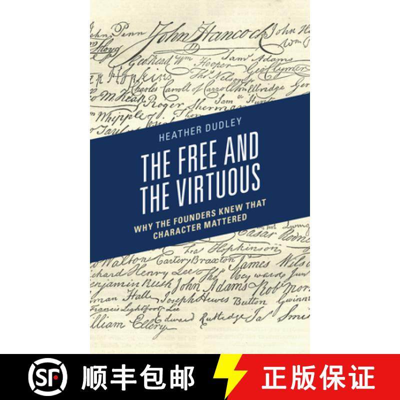 预订 The Free and the Virtuous : Why the Founders Knew that Character Mattered [9781793601629]
