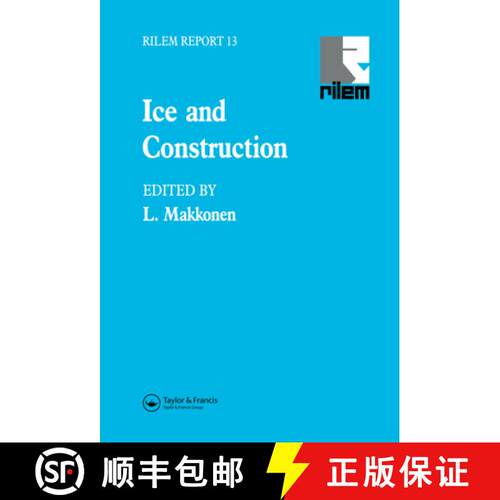 【3-4周达】精装 Ice and Construction: State-of-the-Art Report Prepared by RILEM Technical Committee T... [9780419200208]