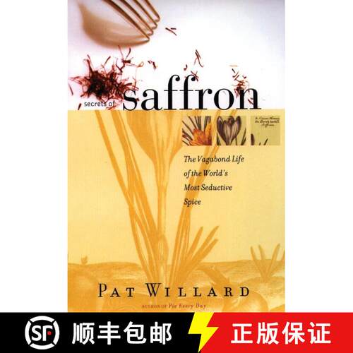 【3-4周达】Secrets of Saffron: The Vagabond Life of the World's Most Seductive Spice [9780807050095]