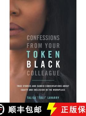 【3-4周达】Confessions From Your Token Black Colleague [9781734540208]