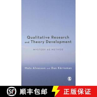【3-4周达】Qualitative Research and Theory Development: Mystery as Method [9780857023247]