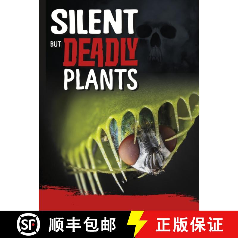 【3-4周达】Silent But Deadly Plants [9781398222670]