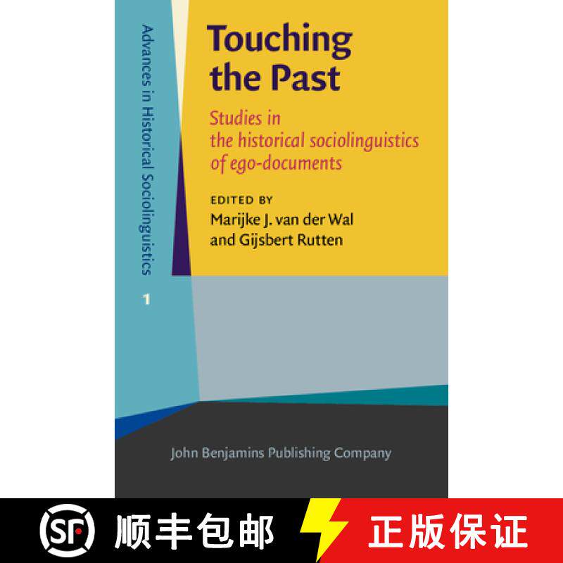 【2-3周达】Touching the Past: Studies in the historical sociolinguistics of ego-documents [9789027200808]