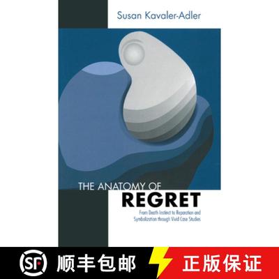 【3-4周达】The Anatomy of Regret: From Death Instinct to Reparation and Symbolization through Vivid C... [9780367327453]