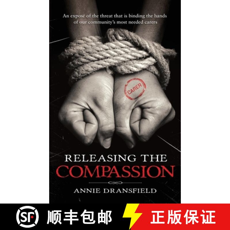 【2-3周达】Releasing the Compassion: An exposé of the threat that is binding the hands of our commun... [9781919606309]