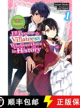 【3-4周达】I'll Become a Villainess Who Goes Down in History, Vol. 1 (Novel): Volume 1 [9798855407112]