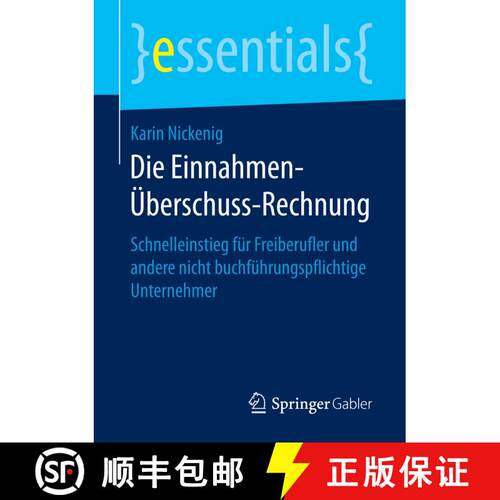 【3-4周达】Die Einnahmen-Überschuss-Rechnung : Schnelleinstieg für Freiberufler und andere nicht bu... [9783658151799]
