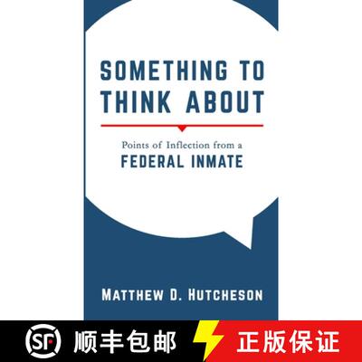 【3-4周达】Something to Think About: Points of Inflection from a Federal Inmate [9781716723681]