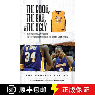 预订 精装 The Good, the Bad, and the Ugly Los Angeles Lakers: Heart-Pounding, Jaw-Dropping, and Gut-W... [9781600780042]