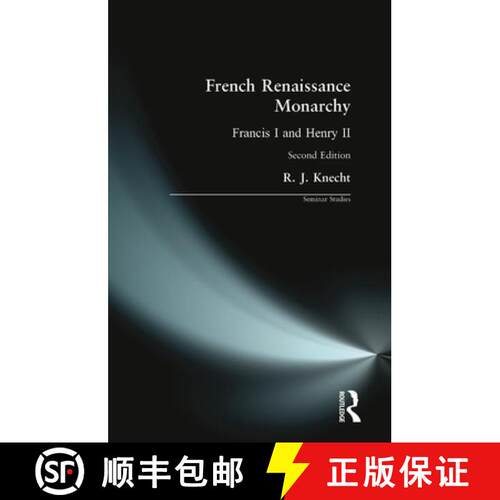 【3-4周达】French Renaissance Monarchy:: Francis I and Henry II [9780582287075]