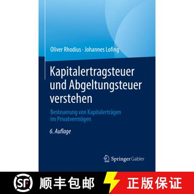 【3-4周达】精装 Kapitalertragsteuer und Abgeltungsteuer verstehen: Besteuerung von Kapitalerträgen i... [9783658369866]