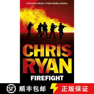 【3-4周达】Firefight : The exciting thriller from bestselling author Chris Ryan [9780099556664]