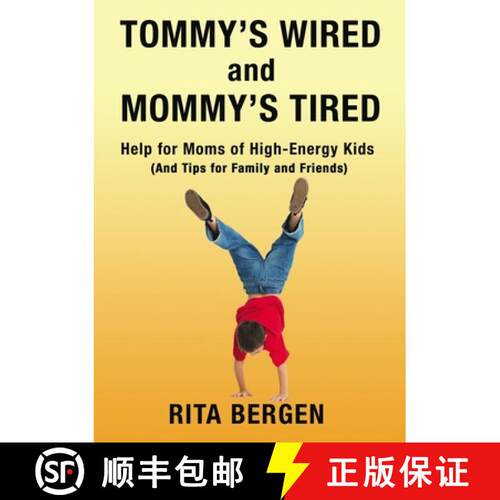 【3-4周达】The Tommy's Wired and Mommy's Tired: Help for Moms of High-Energy Kids (and Tips for Famil... [9781400328420]