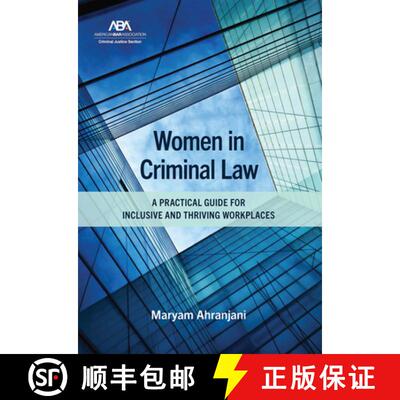【3-4周达】Women in Criminal Law : A Practical Guide for Inclusive and Thriving Workplaces [9781639057122]