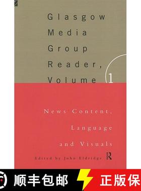 【3-4周达】The Glasgow Media Group Reader, Vol. I: News Content, Langauge and Visuals [9780415127301]