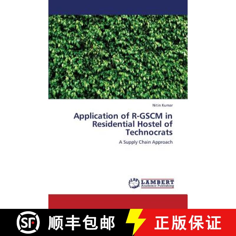 预订 Application of R-Gscm in Residential Hostel of Technocrats [9783845403915]