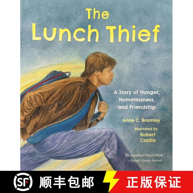 预订 The Lunch Thief: A Story of Hunger, Homelessness and Friendship [9780884488378]