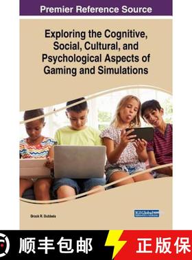 【3-4周达】Exploring the Cognitive, Social, Cultural, and Psychological Aspects of Gaming and Simulat... [9781522574613]