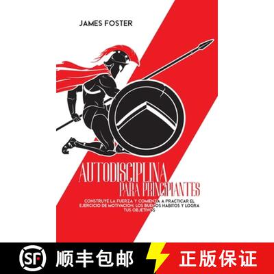 【3-4周达】Autodisciplina Para Principiantes: Construye La Fuerza Y Comienza A Practicar El Ejercicio... [9781802165937]