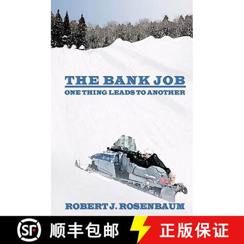 【3-4周达】The Bank Job: One Thing Leads to Another [9780982318218]