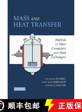 【3-4周达】Mass and Heat Transfer: Analysis of Mass Contactors and Heat Exchangers - Mass and Heat Tr... [9780521886703]