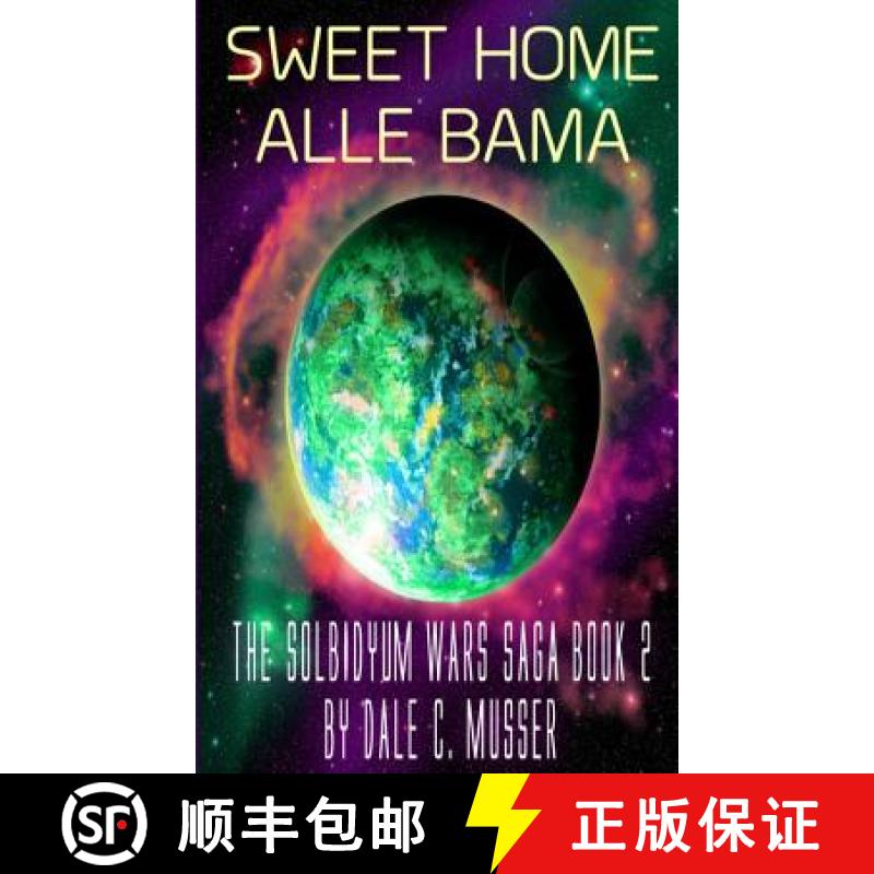 【3-4周达】Solbidyum Wars Saga Book 2 SWEET HOME ALLE BAMMA: Sweet Home Alle Bamma [9780615966441]