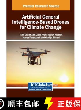 【3-4周达】Artificial General Intelligence-Based Drones for Climate Change [9798369364628]