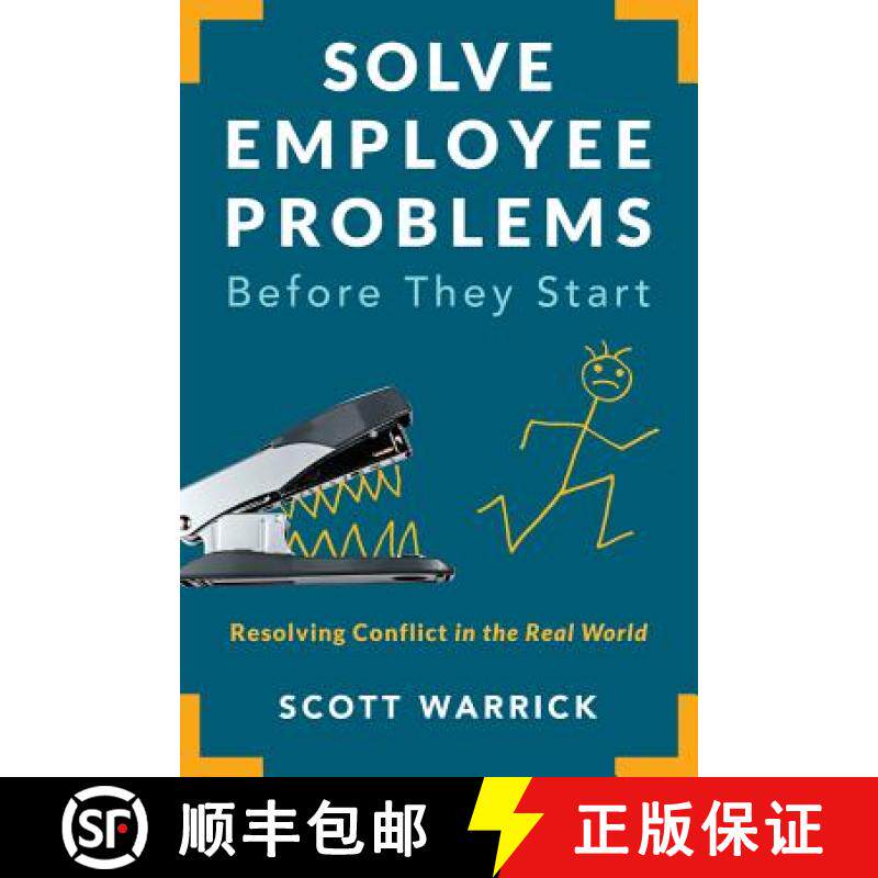 预订 Solve Employee Problems Before They Start: Resolving Conflict in the Real World [9781586446291]