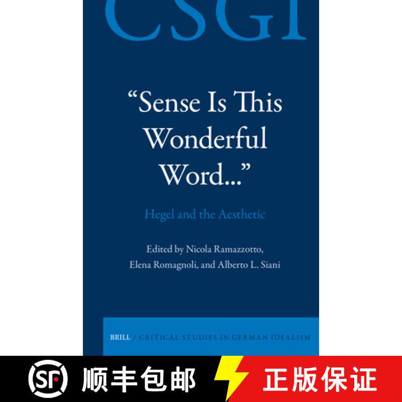 预订 精装 Sense Is This Wonderful Word... Hegel and the Aesthetic [9789004746824]