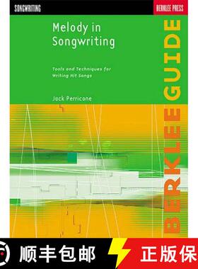 【3-4周达】Melody in Songwriting: Tools and Techniques for Writing Hit Songs [9780634006388]