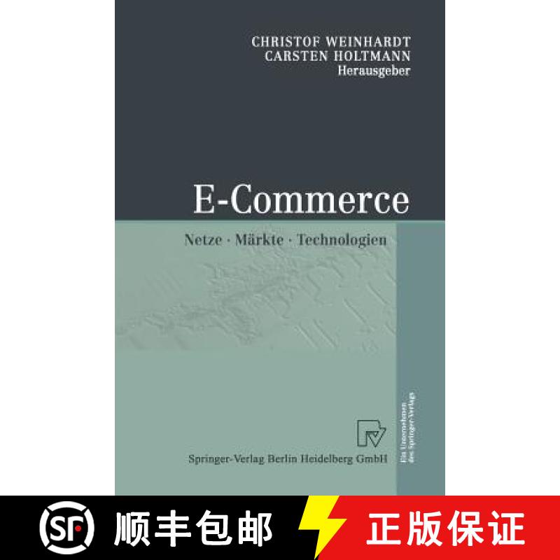【3-4周达】E-Commerce: Netze, Märkte, Technologien [9783642632747]