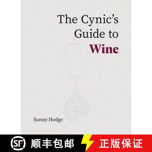 【3-4周达】精装 The Cynic's Guide to Wine : Demystifying wine from vineyard to glass [9781917084635]