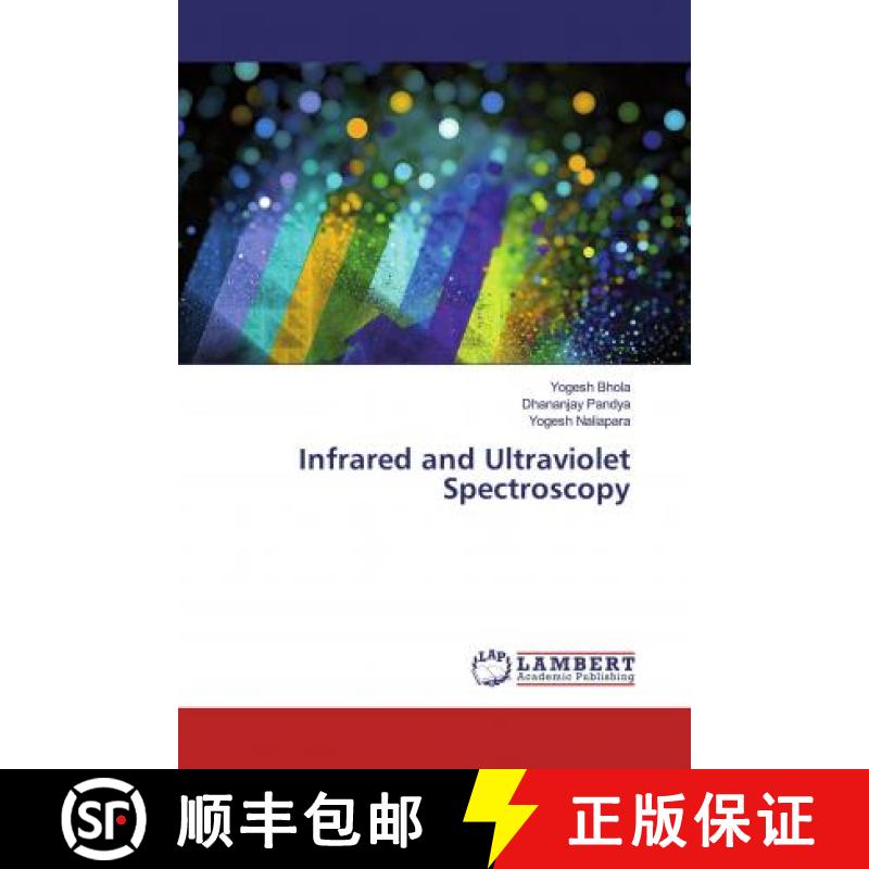 预订 Infrared and Ultraviolet Spectroscopy [9786200267498]