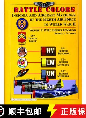【3-4周达】Battle Colors: Insignia and Aircraft Markings of the 8th Air Force in World War II: Vol 2:... [9780764325359]