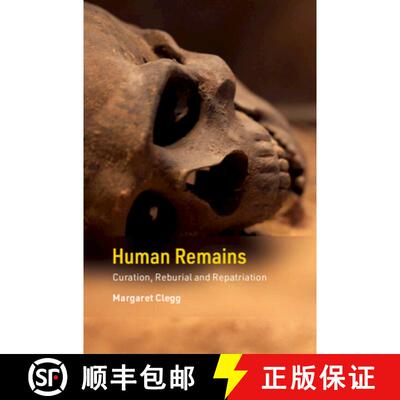【3-4周达】Human Remains: Curation, Reburial and Repatriation [9781107098381]