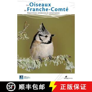 预订 Les Oiseaux de Franche-Comté: Répartition, Tendances et Conservation [The Birds of Franche-Com... [9782366622096]