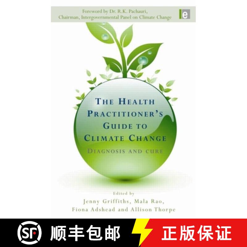 【3-4周达】The Health Practitioner's Guide to Climate Change: Diagnosis and Cure [9781844077298]