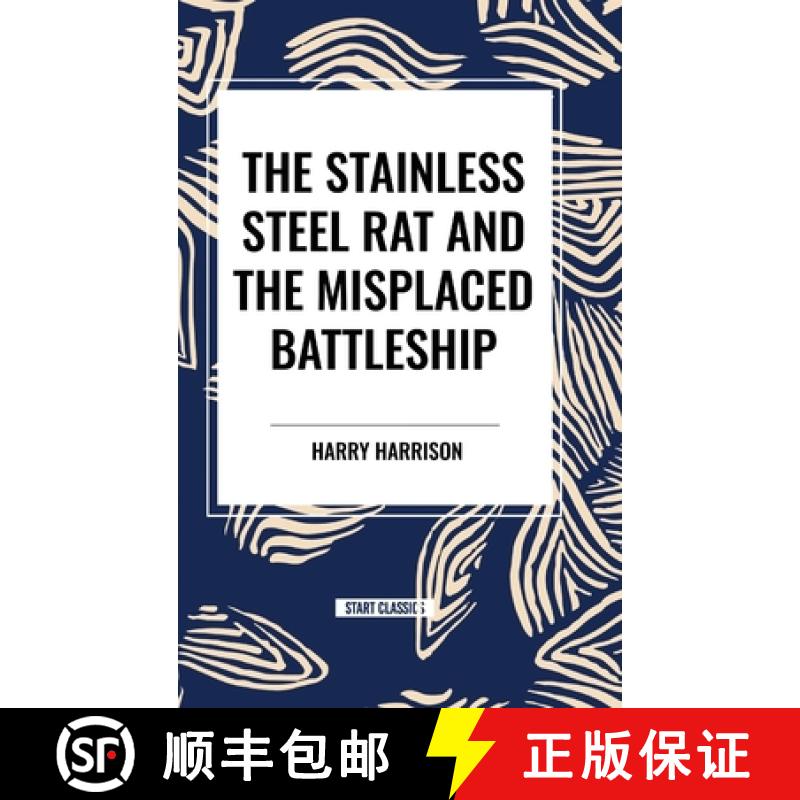 【3-4周达】The Stainless Steel Rat and The Misplaced Battleship [9798880921164]