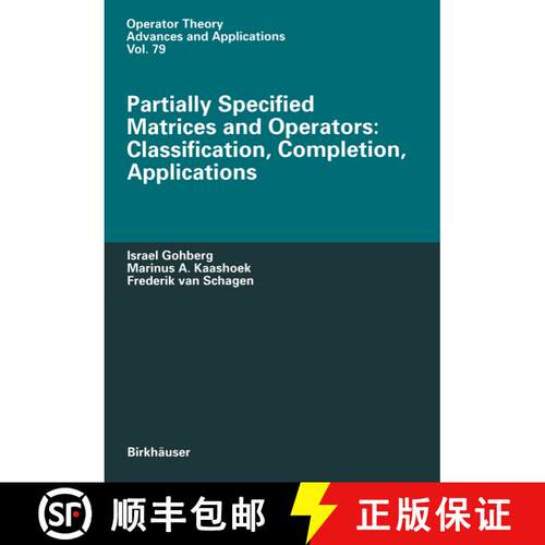 【3-4周达】Partially Specified Matrices and Operators: Classification, Completion, Applications [9783034899062]