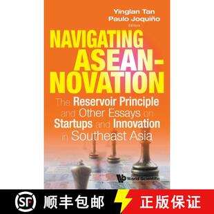 【3-4周达】Navigating Aseannovation: The Reservoir Principle and Other Essays on Startups and Innovat... [9789814518727]