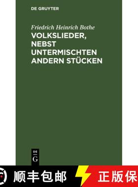 【3-4周达】Volkslieder, nebst untermischten andern Stücken [9783112665619]