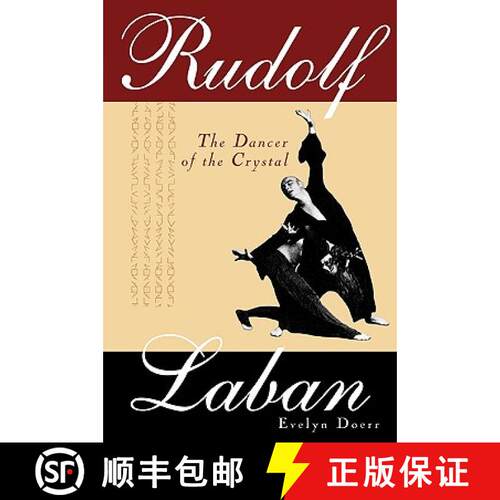 【3-4周达】Rudolf Laban : The Dancer of the Crystal [9780810860070]