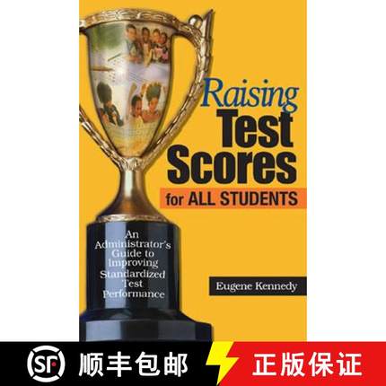 【3-4周达】Raising Test Scores for All Students: An Administrator′s Guide to Improving Standard... [9780761945277]