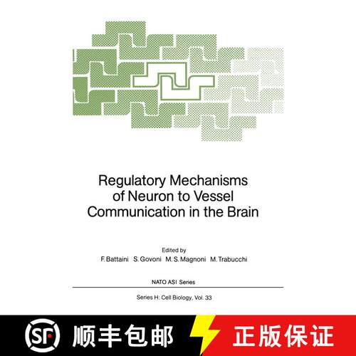 【3-4周达】Regulatory Mechanisms of Neuron to Vessel Communication in the Brain [9783642741548]