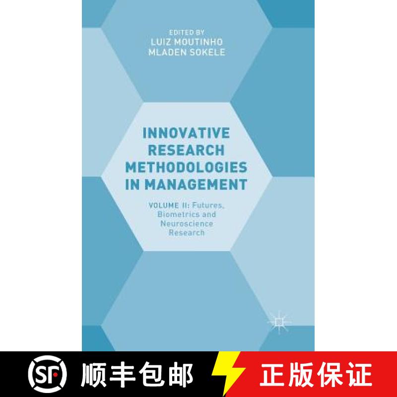 【3-4周达】Innovative Research Methodologies in Management : Volume II: Futures, Biometrics and Neuro... [9783319643991]